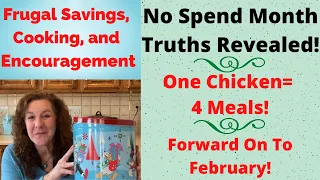 No Spend Truths, 1 Chicken=4 Meals, Frugal Living Savings & Encouragement