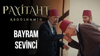 Payitaht'ta Bayram Sevinci! I Payitaht Abdülhamid 151. Bölüm