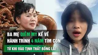 Ba mẹ Diễm My kể về hành trình 4 năm tìm con từ khi vào Tịnh Thất Bồng Lai | VTC14