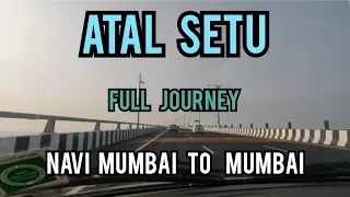 Mumbai Trans Harbour Link / Atal Setu | Full Journey | Navi Mumbai to Mumbai |