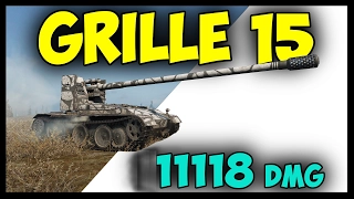 Grille 15 || 11118 DMG - 5 kills || World of Tanks