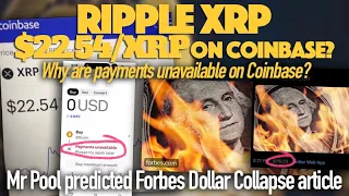 Ripple XRP: $22.54/XRP On Coinbase & Mr. Pool Prediction Of Dollar Collapse - How Close Are We?