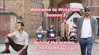 Welcome to Wrexham Season 3:  Unreleased Behind the Scenes Footage!