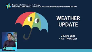 Public Weather Forecast Issued at 4:00 AM June 24, 2021