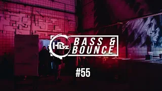 HBz - Bass & Bounce Mix #55