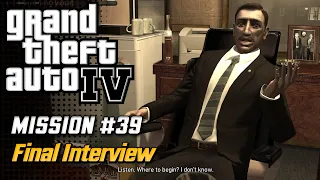 GTA 4 - Mission #39 - Final Interview (PC HD)