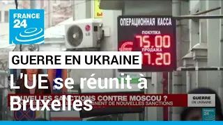 Guerre en Ukraine : nouvelles sanctions contre Moscou ? • FRANCE 24