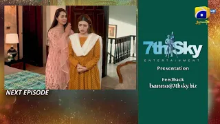 Banno Episode 51 Teaser - Har Pal Geo - Top Pakistani Dramas