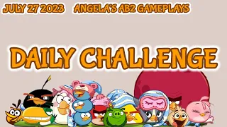 Angry birds 2 Daily Challenge Today 27/7/2023 - 28/7/2023