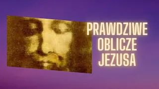 Prawdziwe Oblicze Jezusa