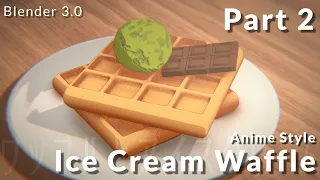 [Blender 3.0+] Making Ice Cream Waffle in Anime Style (Part 2 - Material)