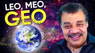 What Are the Different Earth Orbits? | Neil deGrasse Tyson Explains…