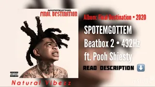 (432Hz) SPOTEMGOTTEM ft. Pooh Shiesty - Beatbox 2