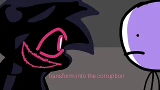 transform into the corruption