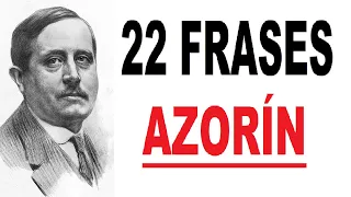 Frases de José Martínez Ruiz AZORÍN