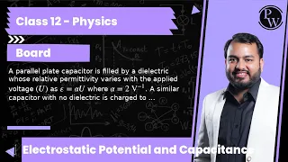 A parallel plate capacitor is filled by a dielectric whose relative permittivity varies with the ...