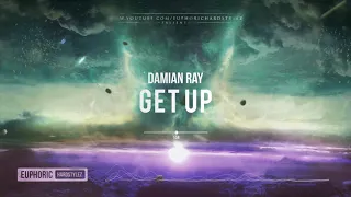 Damian Ray - Get Up [HQ Edit]