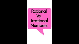 Rational Vs. Irrational Numbers #Shorts