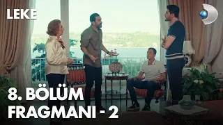 Leke 8. Bölüm Fragmanı - 2