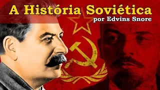 A Verdadeira História da União Soviética | Oficial