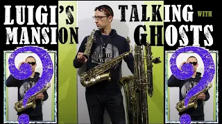 The saxophone family part 2 - Luigi's Mansion Talking with ghosts (a saxapella)