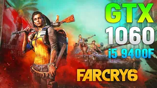 Far Cry 6 : GTX 1060 + i5 9400F l 1080p - All Settings