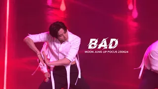 [4K] 230624 PEAK TIME-BUSAN BAD FANCAM (MOON JONG UP FOCUS) - 문종업 피크타임부산콘