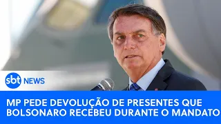 🔴SBT News na TV: MP junto ao TCU pede devolução de presentes recebidos por Bolsonaro