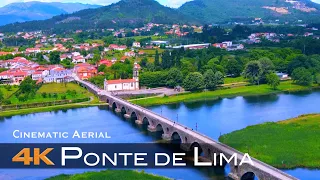 PONTE DE LIMA 🇵🇹 Drone Aerial 4K | Viana do Castelo PORTUGAL