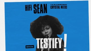 Hifi Sean featuring Crystal Waters 'Testify' (Radio Edit)