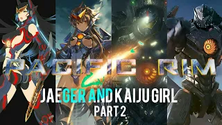jaeger and kaiju girl pacific rim 2013 -2021 part 2