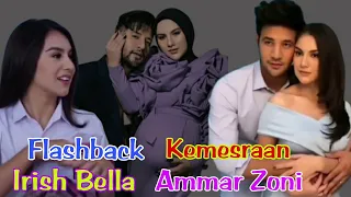 Sebentar Kita Flashback _ Awal Irish Bella Ammar Zoni Yang Begitu Romantis