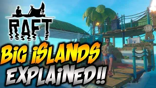 Large Islands in Raft and Everything You Need to Know!!