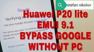 EMUI 9.1!!! Huawei P20 lite ANE-LX1.Remove Google account bypass frp.