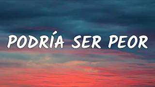 LA CASA AZUL - Podría Ser Peor (Letra) (From Elit Season 4)