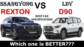 ALL NEW SSANGYONG REXTON Vs ALL NEW LDV D90 | Which one is better ?