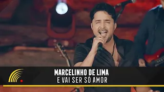 Marcelinho De Lima - E Vai Ser Só Amor - Mais Sertanejo - Clipe