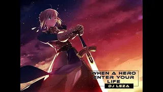 DJ Leza - When A Hero Enter Your Life