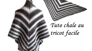 TUTO CHALE POINT AJOURE AU TRICOT FACILE ET RAPIDE tutorial shawl to quick and easy knitting