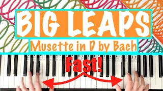 How to transition BIG JUMPS 🎹 [using Musette in D - Bach Piano Lesson]