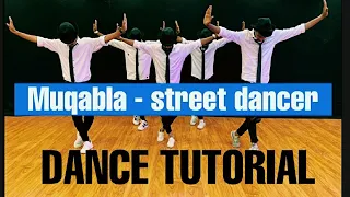 MUQABLA SONG || STREET DANCER || DANCE || TUTORIAL