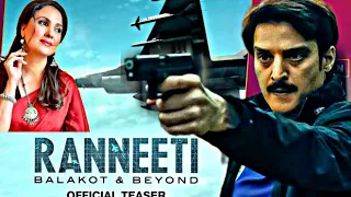 RANNEETI: Balakot &Beyond | (airstrike)Teaser | Jimmy Sherigil | Lara Dutta | Jio Cinema