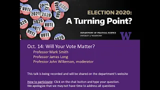 Political Science Autumn 2020 Faculty Panel Two: Will Your Vote Matter?