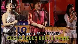 Orchestra MARIO RICCARDI - HULLY GULLY DELLE DONNE