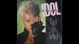 Billy Idol - Flesh For fantasy (single 45 edit) (1984)