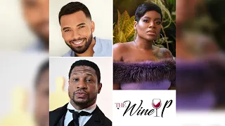 The Wine Up (ep. 59) - Jonathan Majors Verdict | Christian Keys Sexual Harrassment Claim | Fantasia