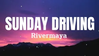 SUNDAY DRIVING - Rivermaya