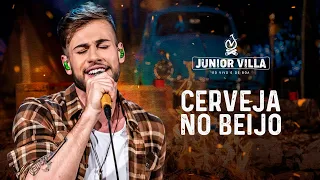 Junior Villa - CERVEJA NO BEIJO (DVD Ao Vivo e de Boa)
