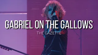 the GazettE 「GABRIEL ON THE GALLOWS」|Sub. Español|