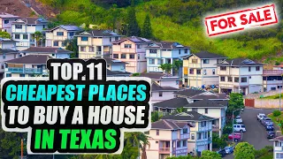 Cheapest Places in Texas to Buy a Home - Nowhere Diary